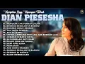 Kompilasi Lagu Kenangan Terbaik Dian Piesesha | Full Album Lagu Lawas Terpopuler Sepanjang Masa