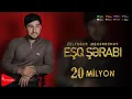 Zulfuqar Meherremov - Esq Serabi 2022 (Yeni)