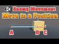 Understanding basic Enemy Movement Move to a Position Unity Visual Scripting Tutorial