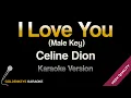 Download Lagu I Love You - Celine Dion (HQ Karaoke) (MALE KEY)