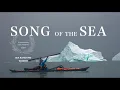 Download Lagu Song of the sea - Exploring Scoresbysund by seakayak - northeast Greenland