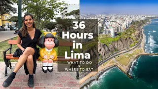 36 Hours in LIMA PERU How to Visit Peru for First Timers