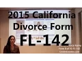 Filing California Divorce Forms Form 8 of 10 the FL-142