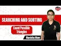 Count Possible Triangles GFG Solution Searching and Sorting