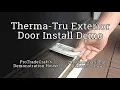 Therma-Tru Exterior Door Installation Demo 2019 IBS Show Village