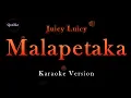 Juicy Luicy - Malapetaka (Karaoke Version by QraOke)