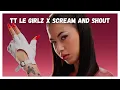 Download Lagu TT LE GIRLZ X SCREAM AND SHOUT (ANNA, Niky Savage) - mashup 🪩🎉