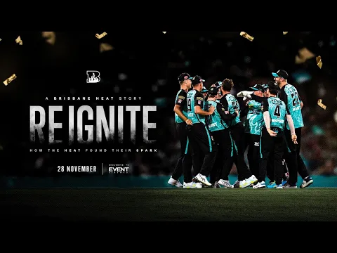 REIGNITE | Official Trailer | A Brisbane Heat Story
