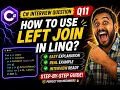 LINQ C Left Join in LINQ C C Tutorial What is Left Join Left Join