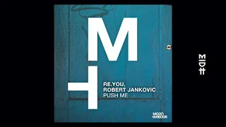 re you feat robert jankovic push me midh premiere 