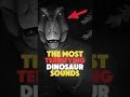 Download Lagu the most scariest dinosaur sounds
