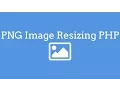 Resizing PNG Images In PHP - TheMindSpeaks