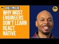 Why most Engineers Don t learn React Native Learn React Native API Learn React Native 2022