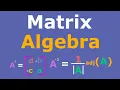 Matrix Algebra Full Course Operations Gauss-Jordan Inverses Cramer s Rule