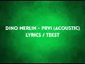 Lagu Dino Merlin  - Prvi (Acoustic) Lyrics/Tekst