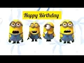 Happy Birt ay - Minions
