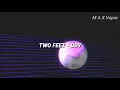 Two Feet - BBY (Sub. Español) + Lyrics