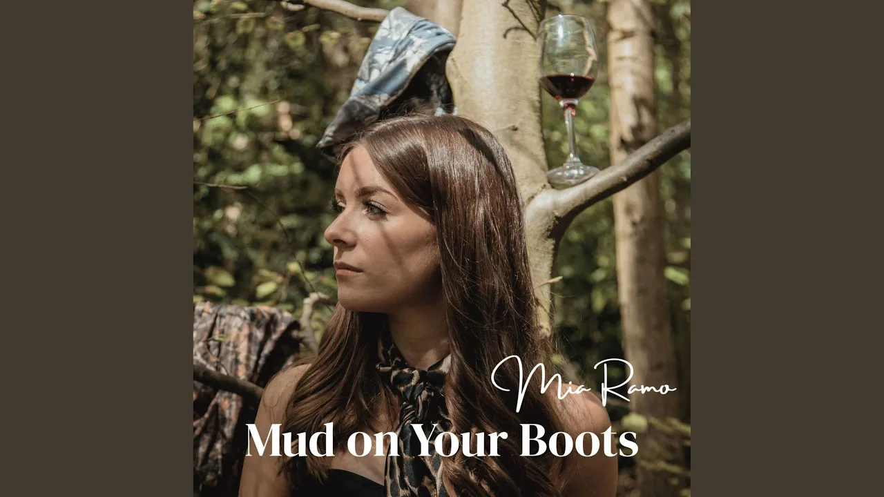 Mud on Your Boots Mud on Your Boots