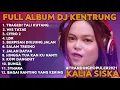Download Lagu TRAGEDI TALI KUTANG | KALIAN SISKA - DJ KENTRUNG Full Album 2021