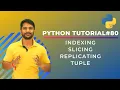 Indexing Slicing of Tuple in Python - In Hindi