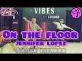 Download Lagu ON THE FLOOR - JENNIFER LOPEZ | ZUMBA | DANCE FITNESS | ZE Choreo | At Balikpapan