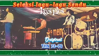 seleksi lagu lagu sendu koes plus di tahun 1973 76 asli lirik