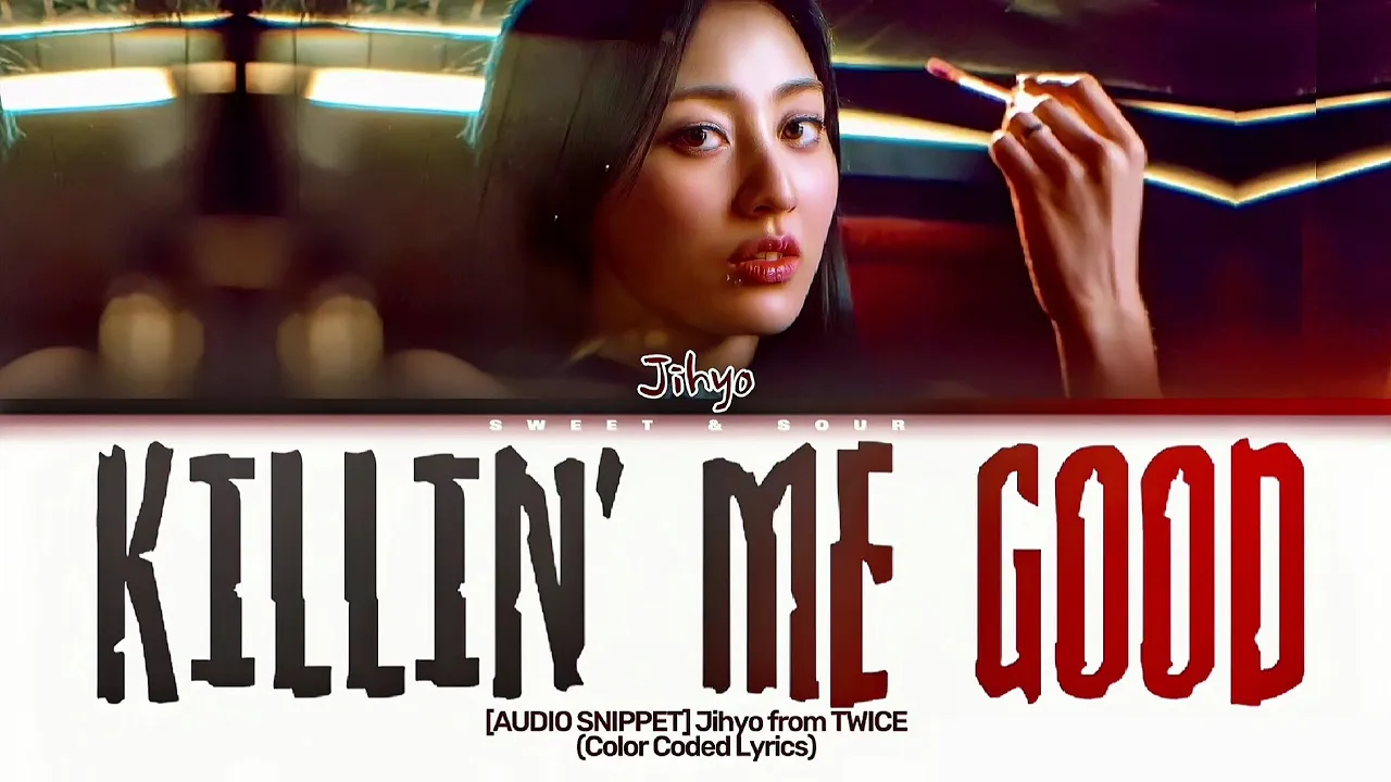 JIHYO – Killin’ Me Good MP3 Download