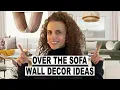 15 Over the Sofa Wall Ideas That ll Instantly Transform Your Living Room Plus Design Hacks