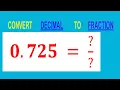 CONVERT DECIMAL 0 725 TO FRACTION