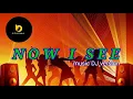 Download Lagu NOW I SEE | MUSIC DJ | BREAKBEAT PARTY | DJ VIRAL