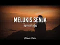 Download Lagu Budi Doremi - Melukis Senja ( Cover By Tami Aulia ) | [ Cover \u0026 Lirik ]