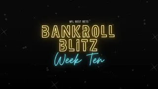 Bankroll Blitz NFL Week 10 Best Bets w Taylor Mathis