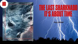 The Last Sharknado: It's About Time - Full Movie HD by Film&Clips Max Action