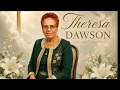 Theresa Dawson Homegoing Service