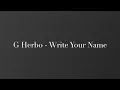 G Herbo - Write Your Name