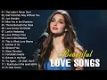 Download Lagu Beautiful Songs 2025 I Some beautiful lovesongs ~ Love Songs and Romantic Songs I Playlist 2025