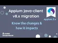 New changes to Appium java-client v8 how it impacts your project