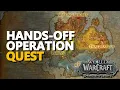 Hands-Off Operation WoW Quest