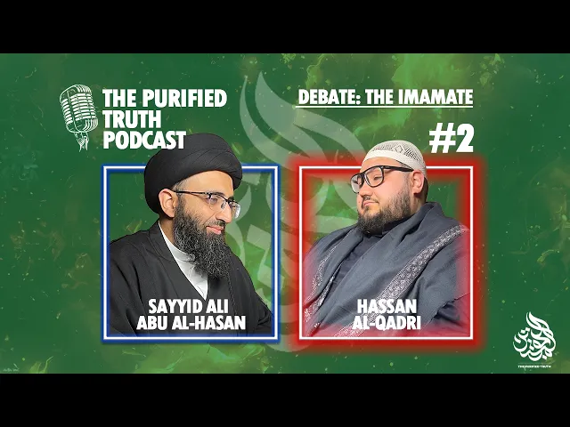 ⁣Sayyid Ali Abu al-Hasan | Debate: The Imamate | The Purified Truth Podcast #2