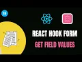 REACT HOOK FORM - GET FIELD VALUE