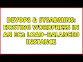 DevOps SysAdmins Hosting WordPress in an EC2 load-balanced instance 2 Solutions