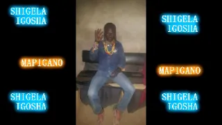 shigella igosha mapigano