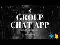 Group Chat App React Firebase Firestore Tailwind css