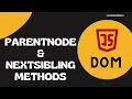 24 parentNode and nextSibling methods for traversing the DOM Elements in JavaScript - DOM