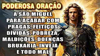⭐SÃO MIGUEL ARCANJO, ORAÇÃO PODEROSA PARA DORMIR, ACABAR COM OS INIMIGOS, INVEJA, PRAGAS E DOENÇAS