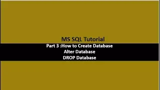 Part 3 How to Create Database Alter Database and Drop Database