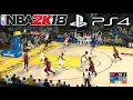 NBA 2K18 - PS4 Gameplay