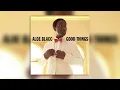 01 I Need A Dollar - Good Things - Aloe Blacc - Audio