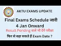 AKTU Final Exams Schedule 2022-23 Phase - I Exams 3rd 4th year AKTU Final Exam Schedule