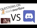 QUESTIONS on DISCORD vs STACKOVERFLOW